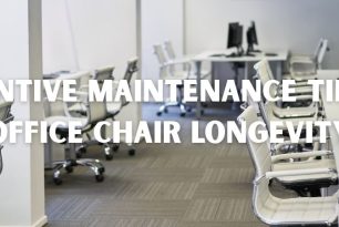 Preventive Maintenance Tips for Office Chair Longevity