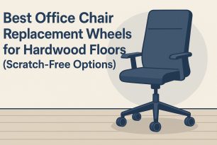Best Office Chair Replacement Wheels for Hardwood Floors (Scratch-Free Options)