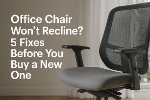 Office Chair Won’t Recline? 5 Fixes Before You Buy a New One