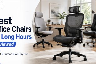 Best Office Chairs for Long Hours Reviewed